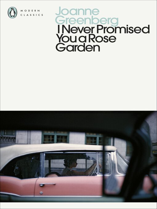 Title details for I Never Promised You a Rose Garden by Joanne Greenberg - Available